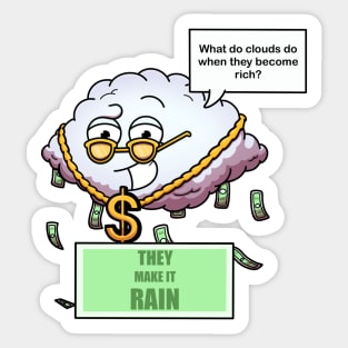 What Do Clouds Do When They Become Rich? Sticker